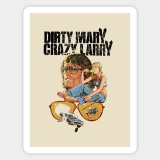 Dirty Mary Crazy Larry Magnet